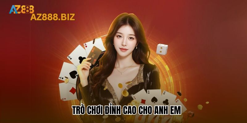 Trò chơi đỉnh cao cho anh em